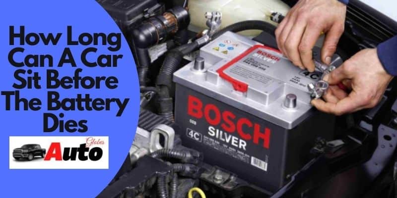 How Long Can a Car Sit Before The Battery Dies