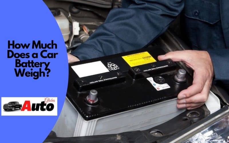 How Much Does a Car Battery Weigh?