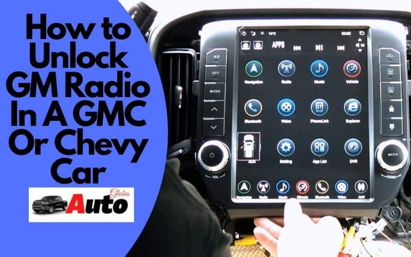 How to Unlock GM Radio In A GMC Or Chevy Car