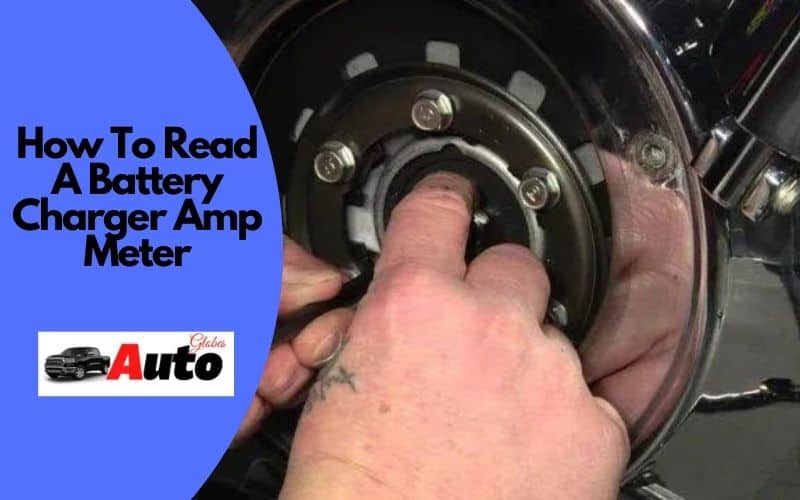 How To Read A Battery Charger Amp Meter