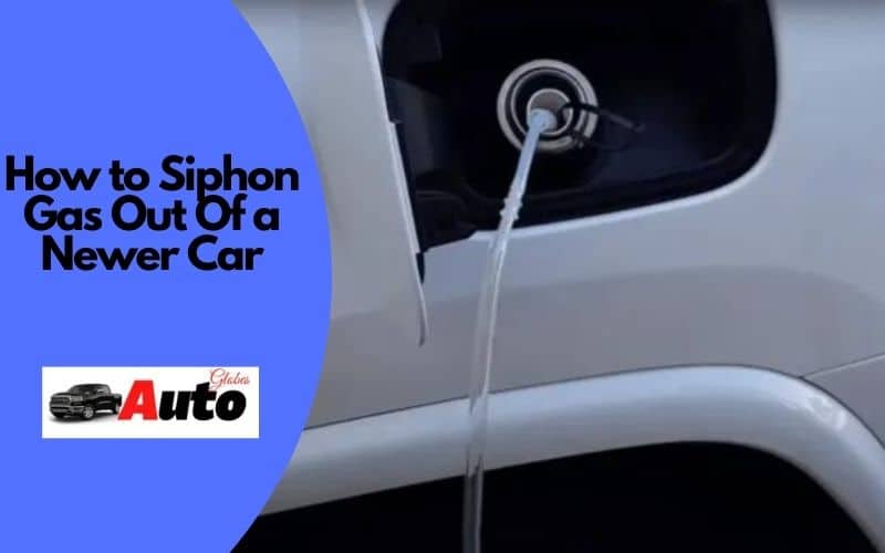 How to Siphon Gas Out Of a Newer Car