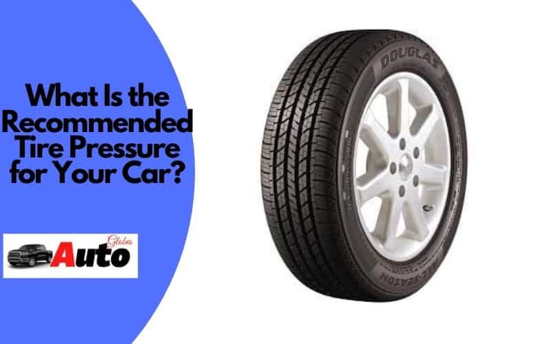 What Is the Recommended Tire Pressure for Your Car?