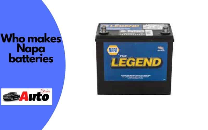 Who makes Napa batteries