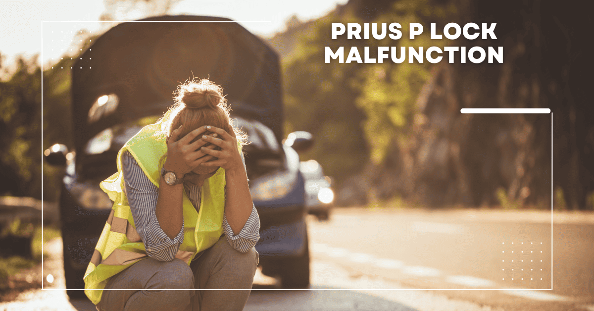 Prius P Lock Malfunction