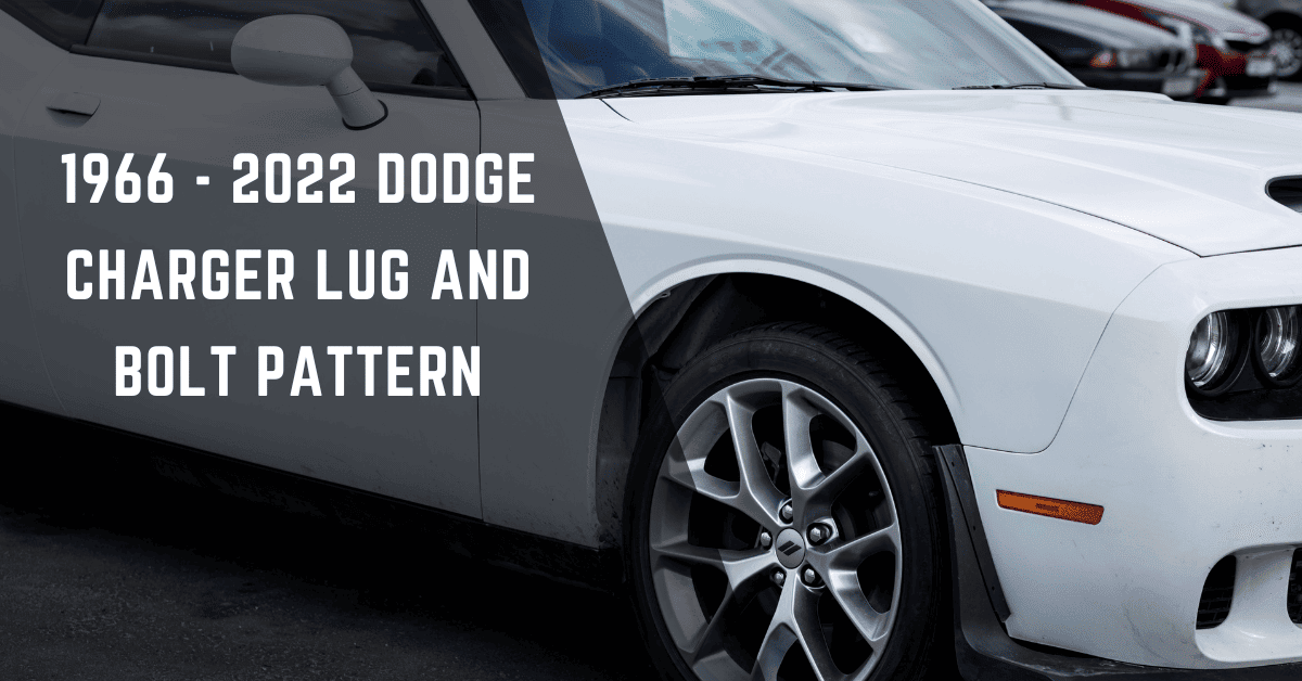 1966 - 2022 Dodge Charger Lug and Bolt Pattern