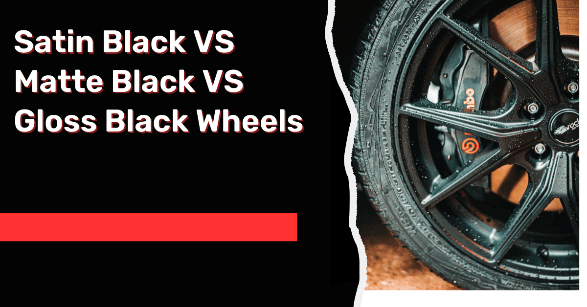 Satin Black VS Matte Black VS Gloss Black Wheels