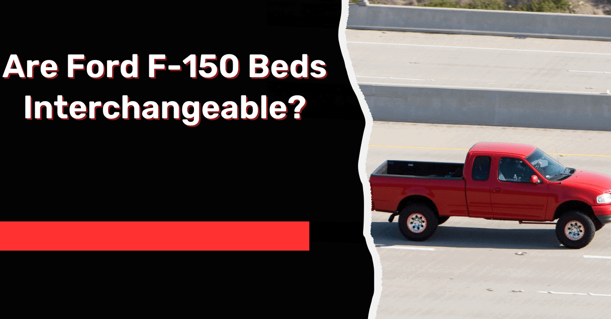 Are Ford F-150 Beds Interchangeable?