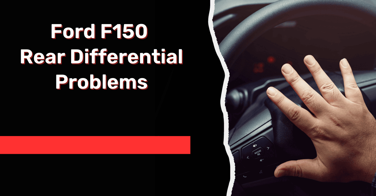 Ford F150 Rear Differential Problems