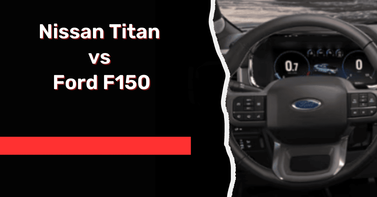 Nissan Titan vs Ford F150